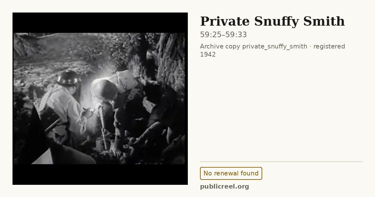 Frame from PRIVATE SNUFFY SMITH (1942) at 59:25; US record: No renewal found