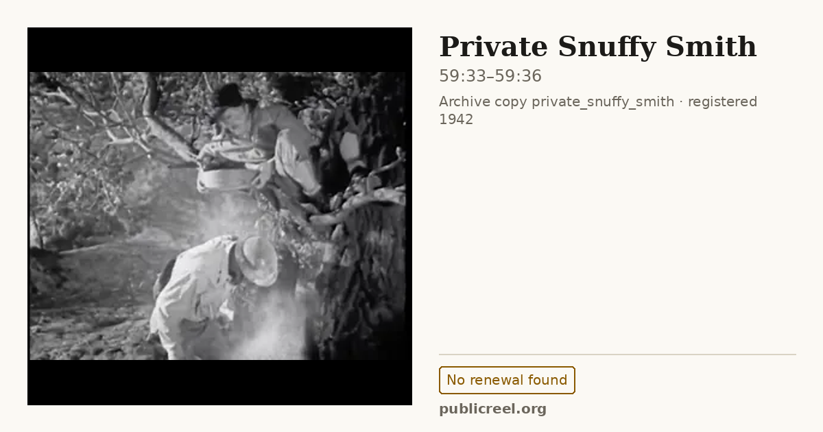 Frame from PRIVATE SNUFFY SMITH (1942) at 59:33; US record: No renewal found