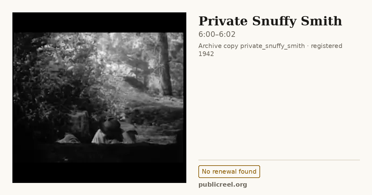 Frame from PRIVATE SNUFFY SMITH (1942) at 6:00; US record: No renewal found