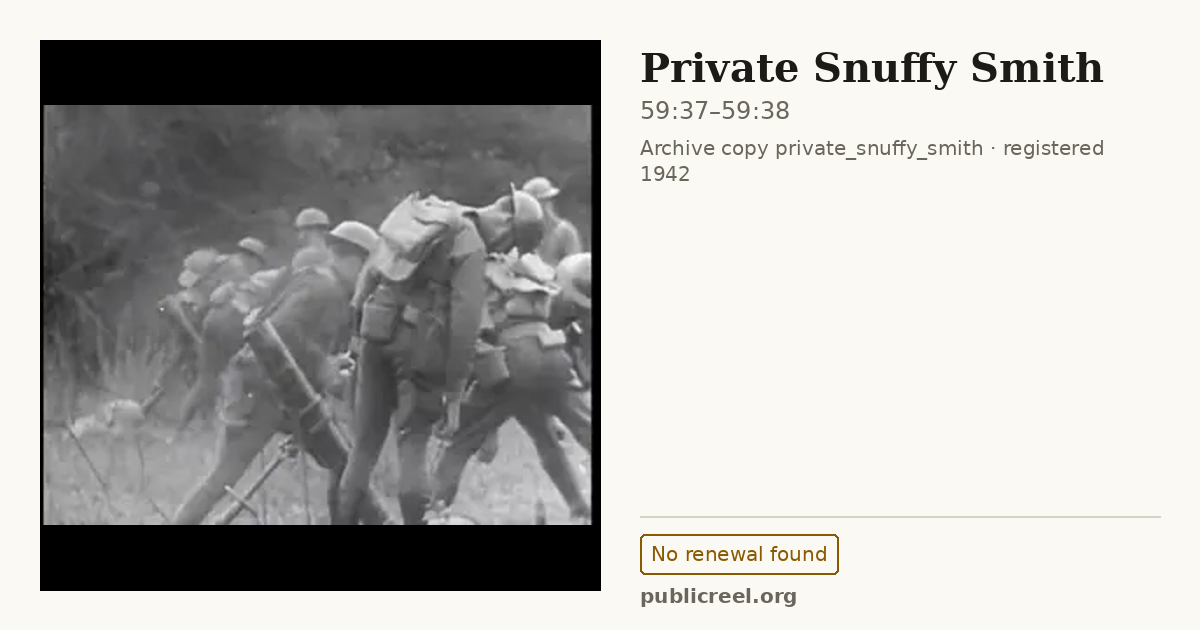 Frame from PRIVATE SNUFFY SMITH (1942) at 59:37; US record: No renewal found