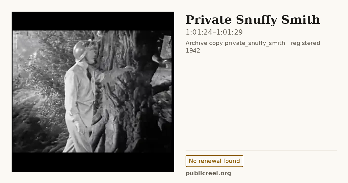 Frame from PRIVATE SNUFFY SMITH (1942) at 1:01:24; US record: No renewal found