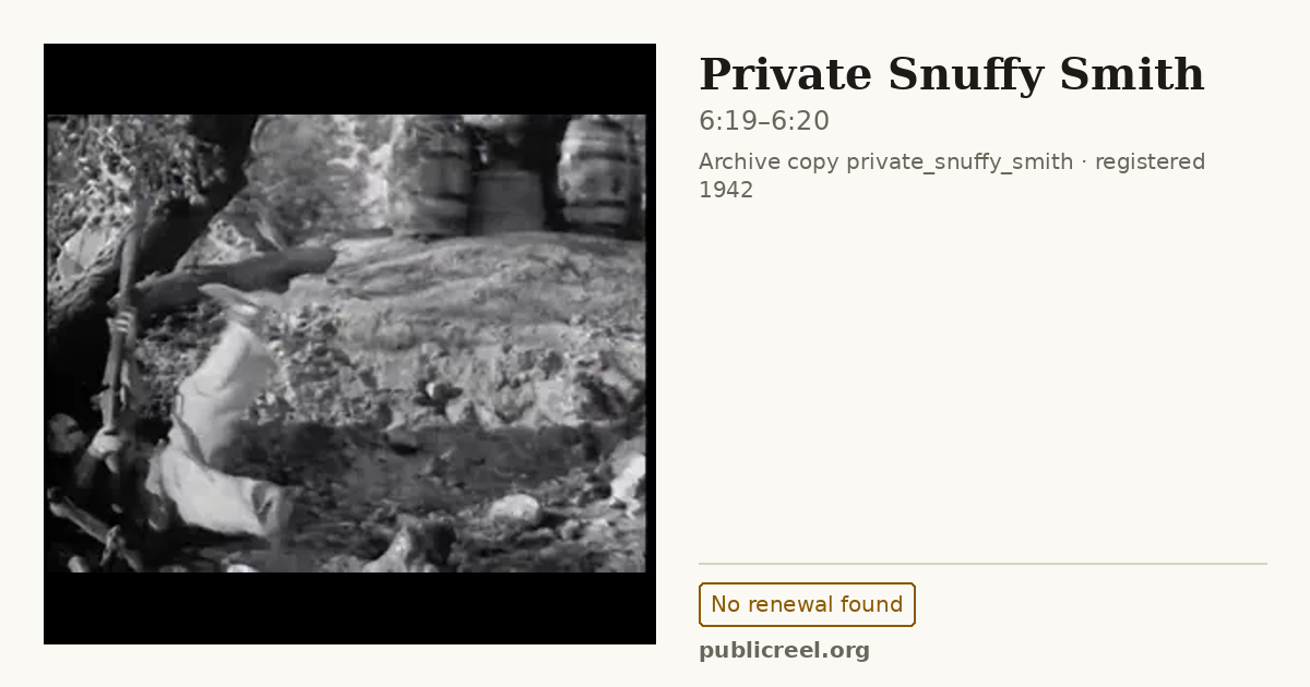 Frame from PRIVATE SNUFFY SMITH (1942) at 6:19; US record: No renewal found