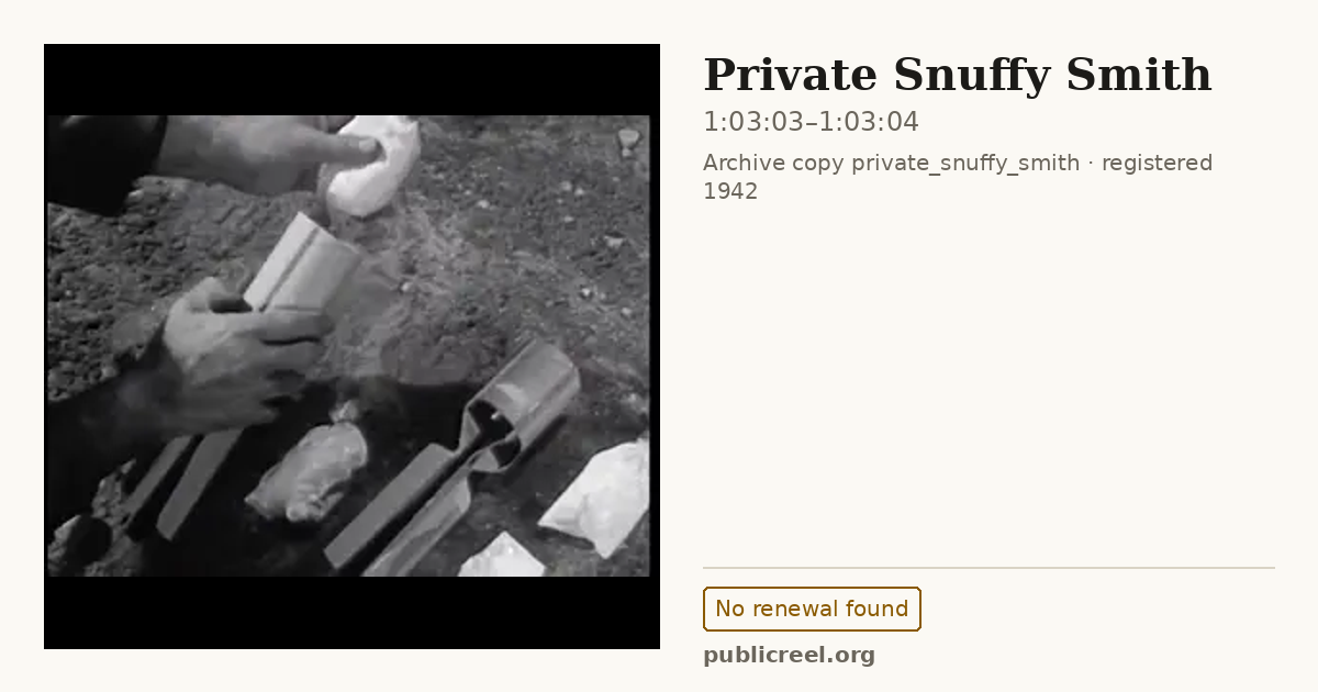 Frame from PRIVATE SNUFFY SMITH (1942) at 1:03:03; US record: No renewal found