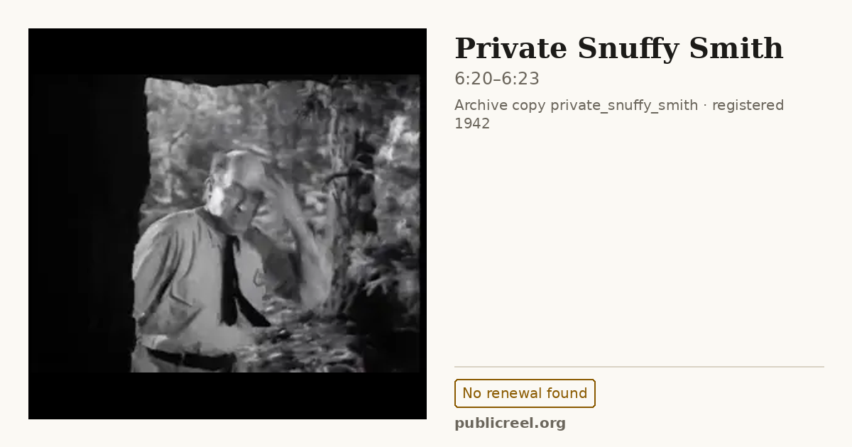 Frame from PRIVATE SNUFFY SMITH (1942) at 6:20; US record: No renewal found