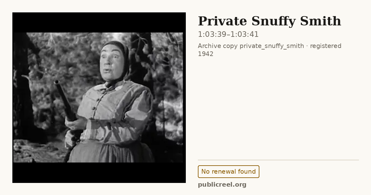 Frame from PRIVATE SNUFFY SMITH (1942) at 1:03:39; US record: No renewal found
