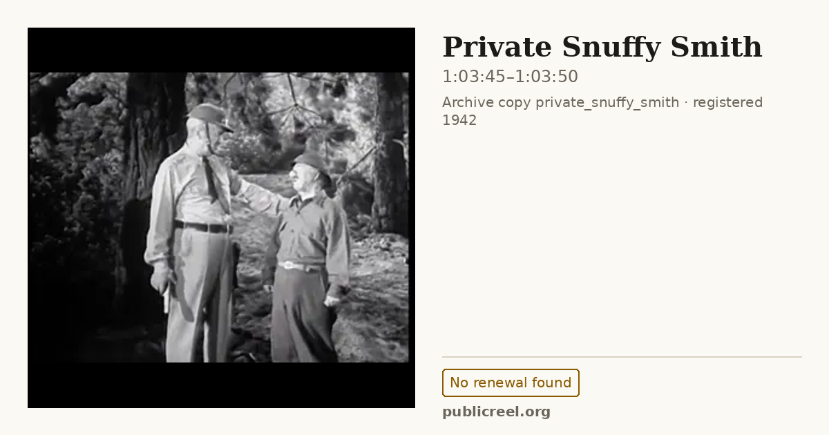 Frame from PRIVATE SNUFFY SMITH (1942) at 1:03:45; US record: No renewal found