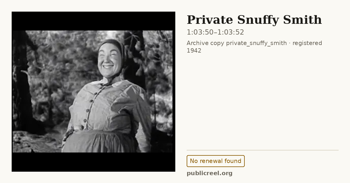 Frame from PRIVATE SNUFFY SMITH (1942) at 1:03:50; US record: No renewal found