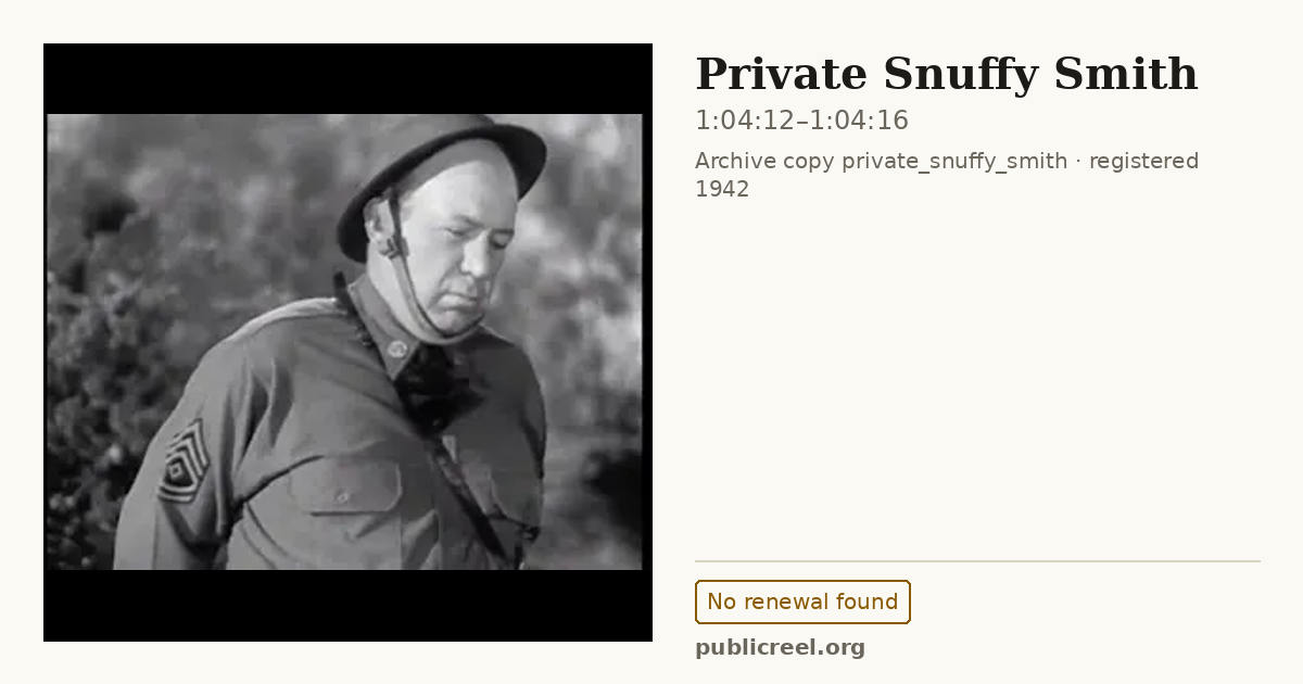 Frame from PRIVATE SNUFFY SMITH (1942) at 1:04:12; US record: No renewal found