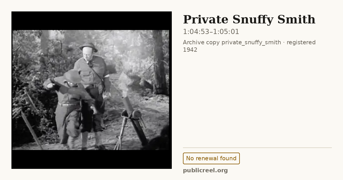 Frame from PRIVATE SNUFFY SMITH (1942) at 1:04:53; US record: No renewal found