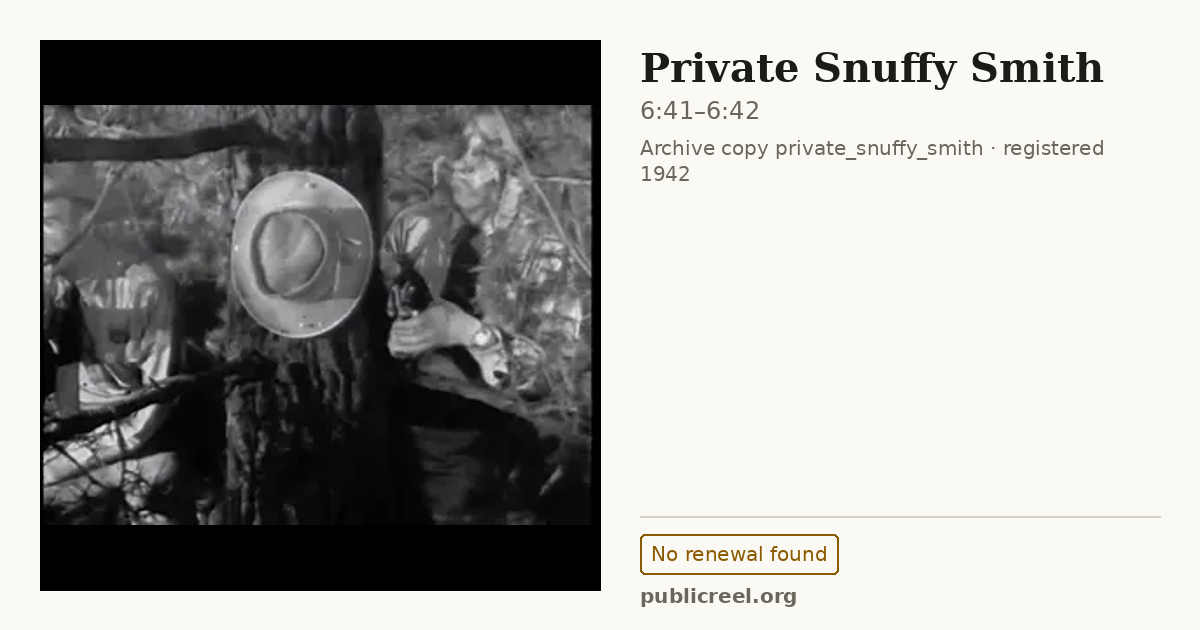 Frame from PRIVATE SNUFFY SMITH (1942) at 6:41; US record: No renewal found