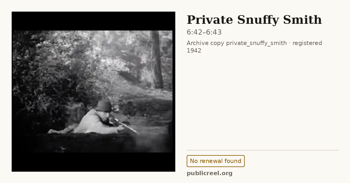 Frame from PRIVATE SNUFFY SMITH (1942) at 6:42; US record: No renewal found