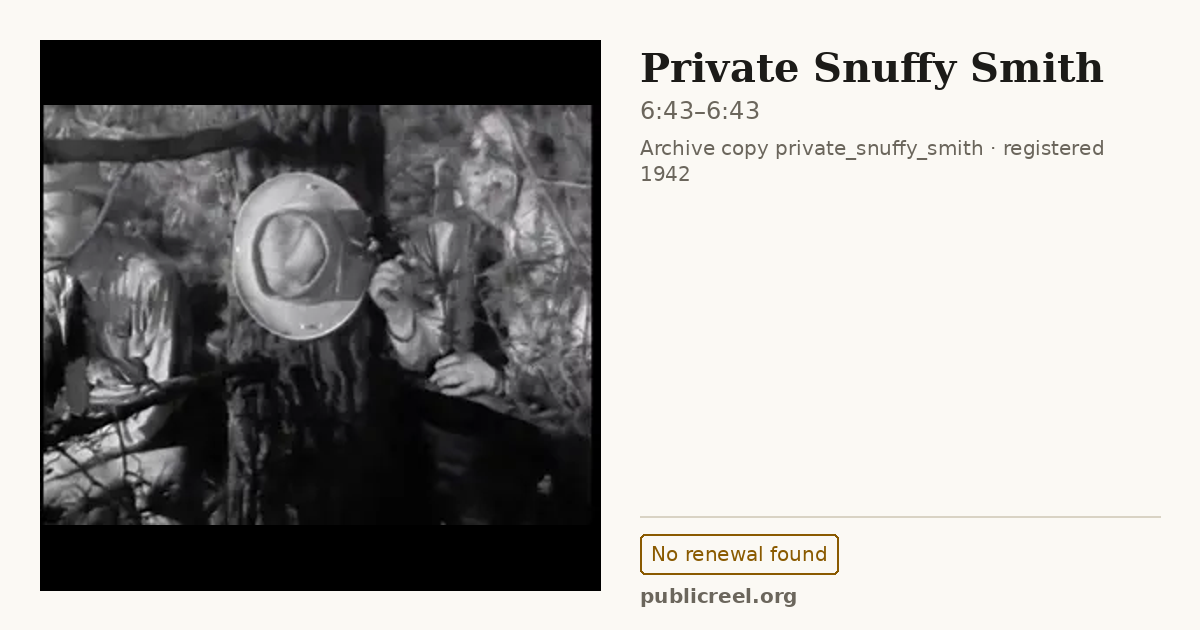 Frame from PRIVATE SNUFFY SMITH (1942) at 6:43; US record: No renewal found