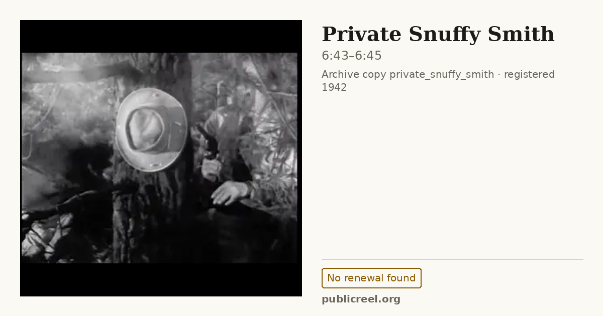 Frame from PRIVATE SNUFFY SMITH (1942) at 6:43; US record: No renewal found