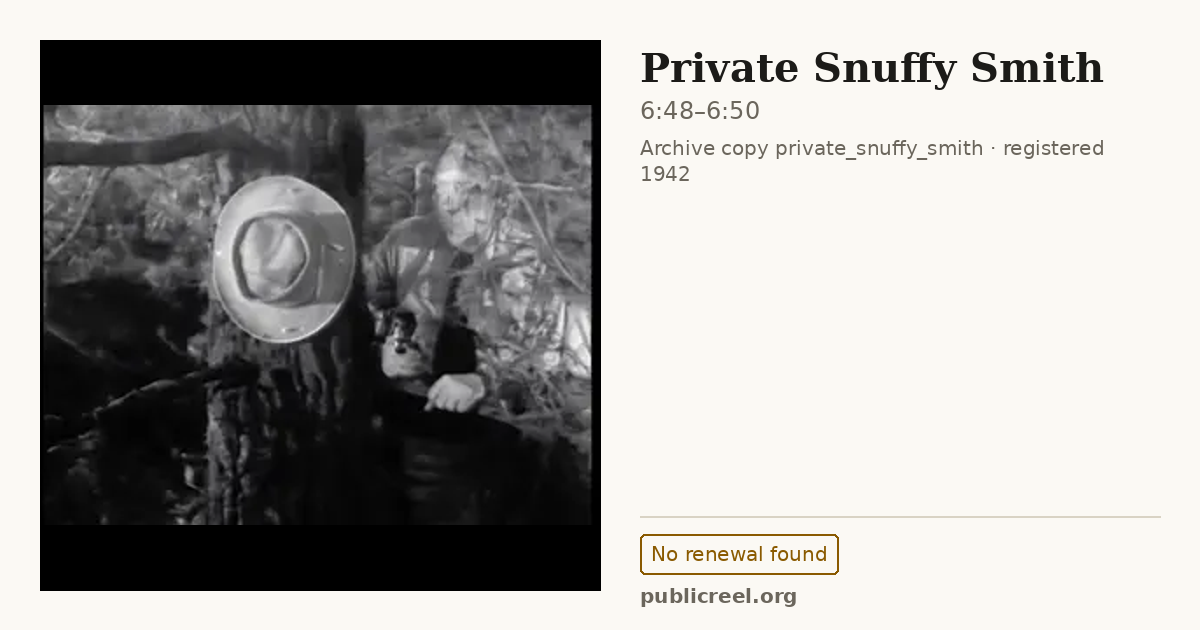Frame from PRIVATE SNUFFY SMITH (1942) at 6:48; US record: No renewal found