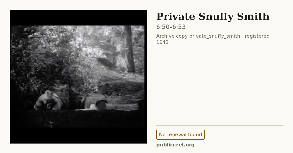 Frame from PRIVATE SNUFFY SMITH (1942) at 6:50; US record: No renewal found