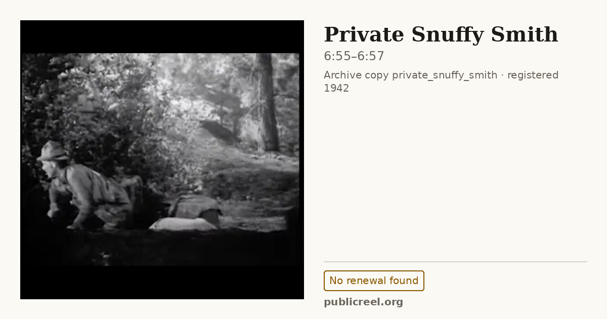 Frame from PRIVATE SNUFFY SMITH (1942) at 6:55; US record: No renewal found