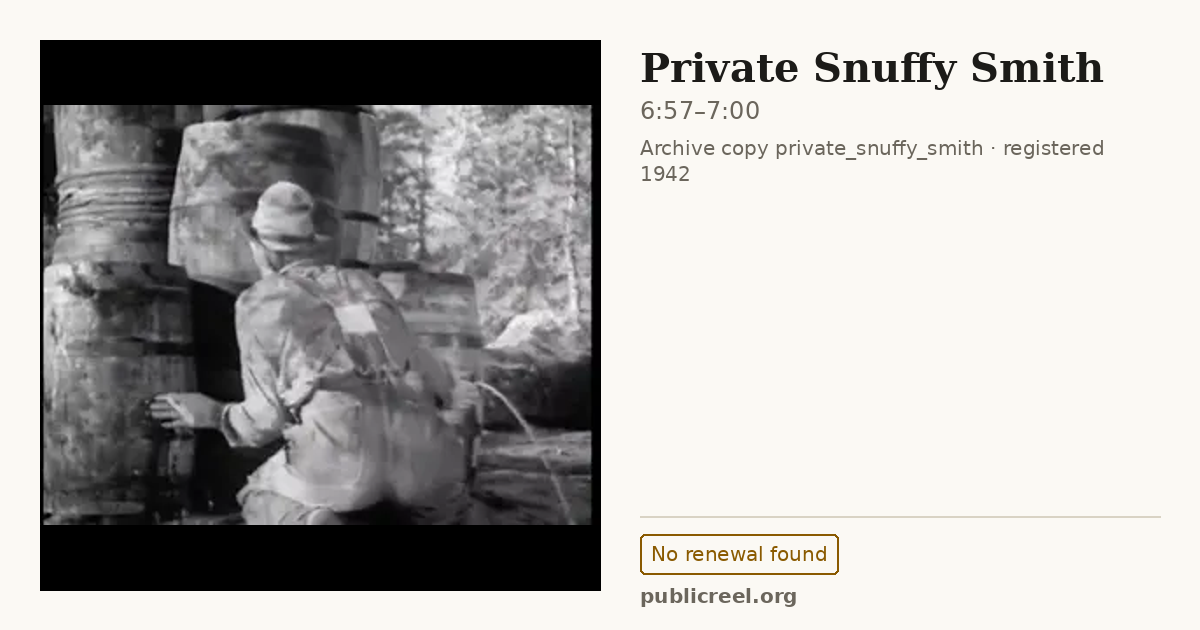 Frame from PRIVATE SNUFFY SMITH (1942) at 6:57; US record: No renewal found