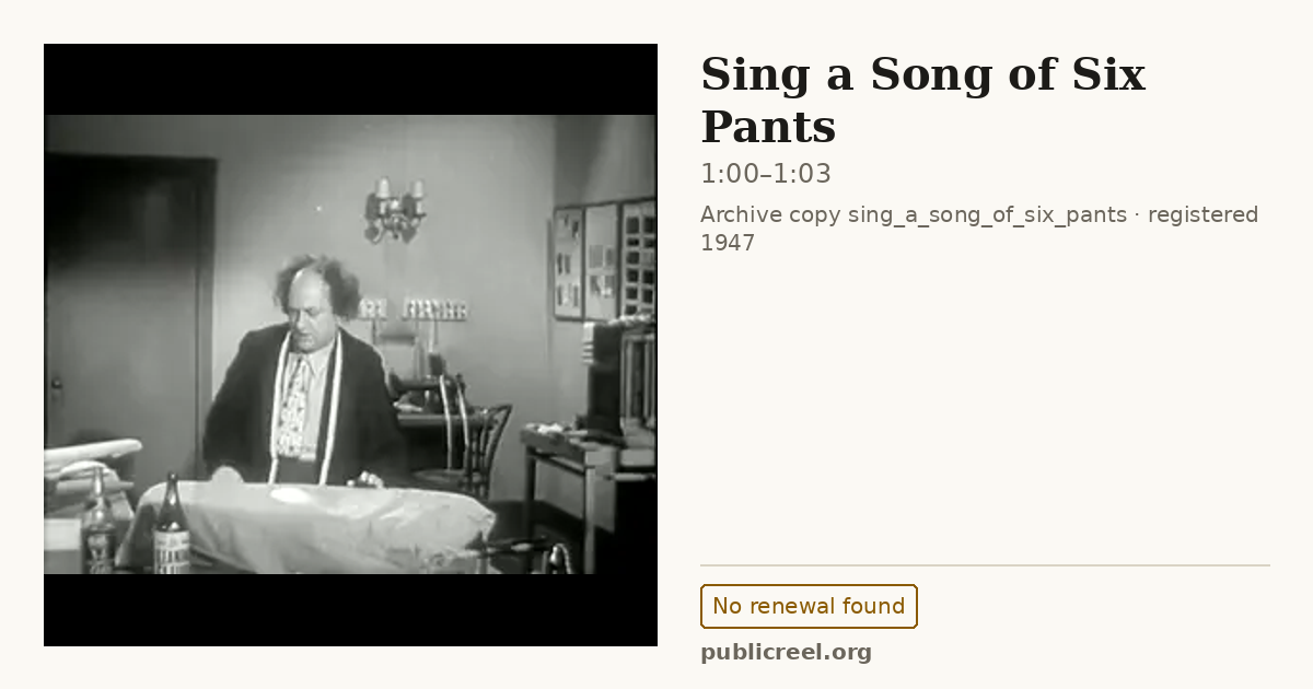 Frame from SING A SONG OF SIX PANTS (1947) at 1:00; US record: No renewal found
