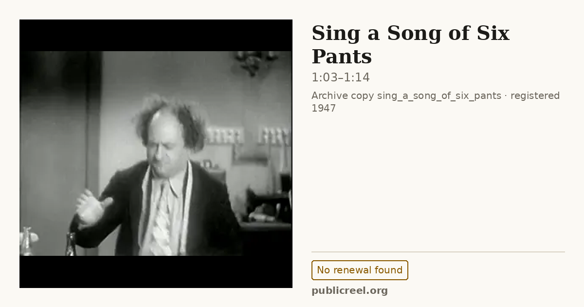 Frame from SING A SONG OF SIX PANTS (1947) at 1:03; US record: No renewal found