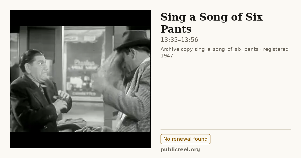 Frame from SING A SONG OF SIX PANTS (1947) at 13:35; US record: No renewal found