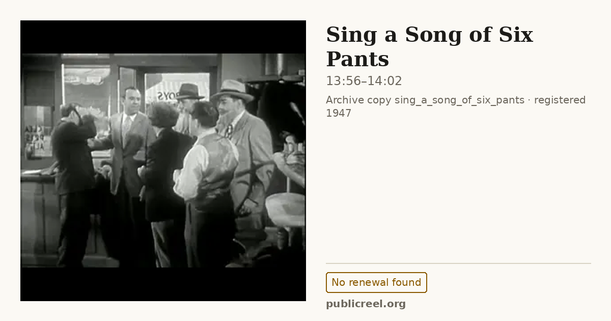 Frame from SING A SONG OF SIX PANTS (1947) at 13:56; US record: No renewal found