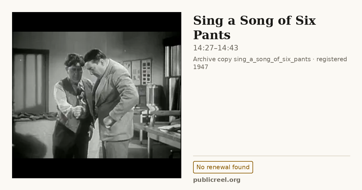 Frame from SING A SONG OF SIX PANTS (1947) at 14:27; US record: No renewal found