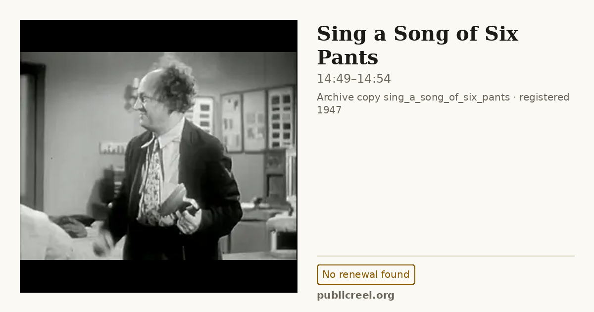 Frame from SING A SONG OF SIX PANTS (1947) at 14:49; US record: No renewal found