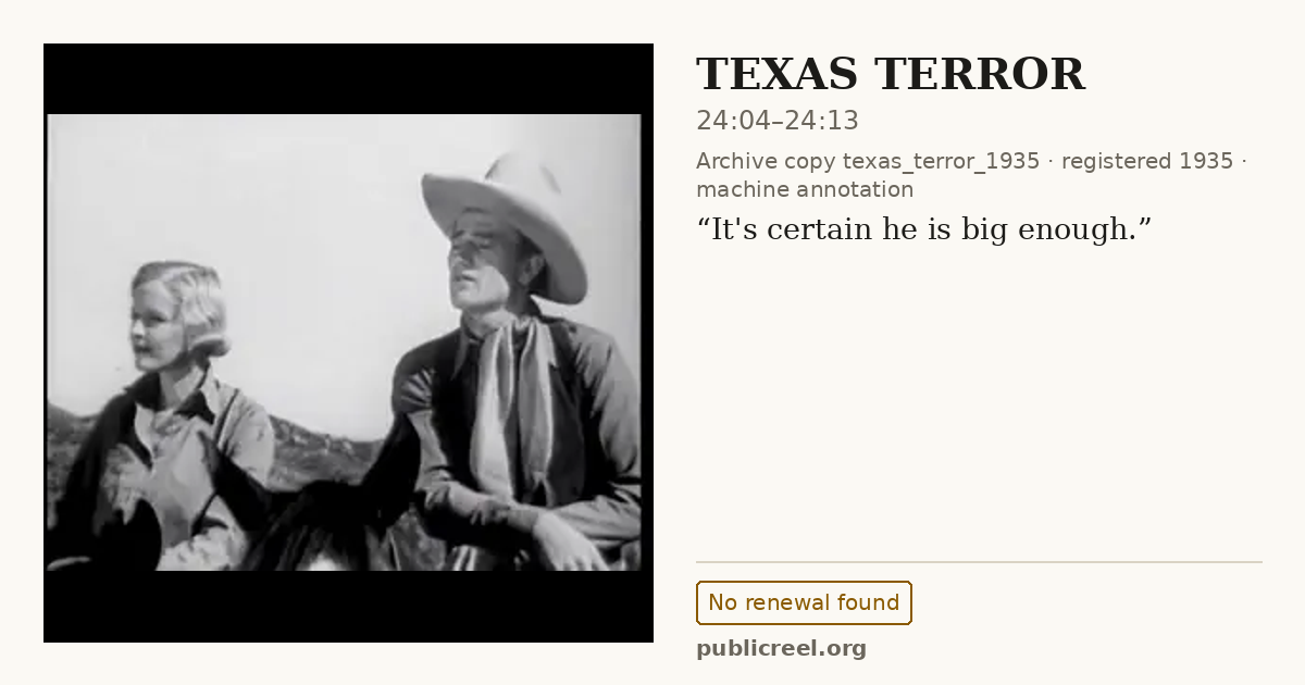 Frame from TEXAS TERROR (1935) at 24:04; US record: No renewal found