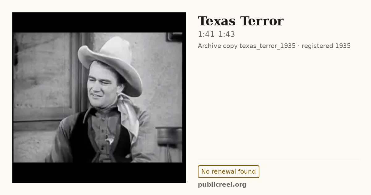 Frame from TEXAS TERROR (1935) at 1:41; US record: No renewal found