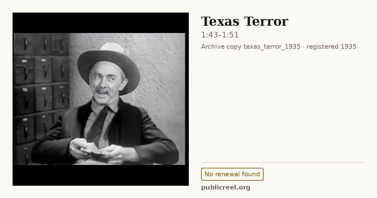 Frame from TEXAS TERROR (1935) at 1:43; US record: No renewal found