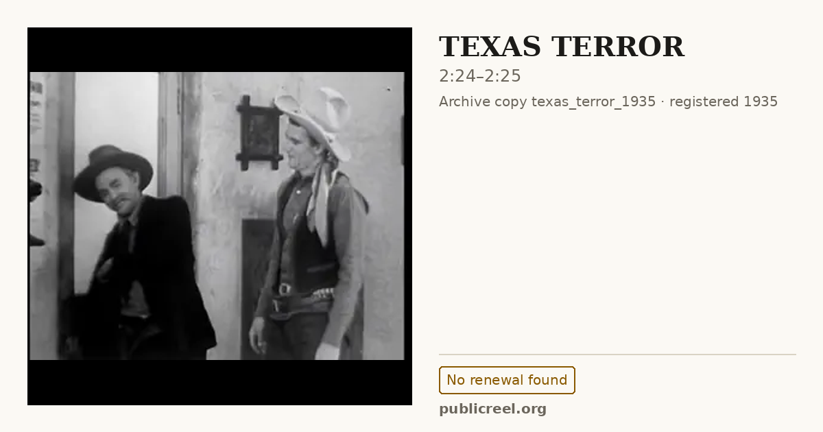 Frame from TEXAS TERROR (1935) at 2:24; US record: No renewal found