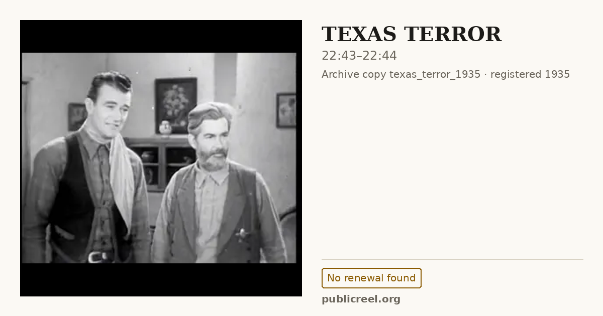 Frame from TEXAS TERROR (1935) at 22:43; US record: No renewal found