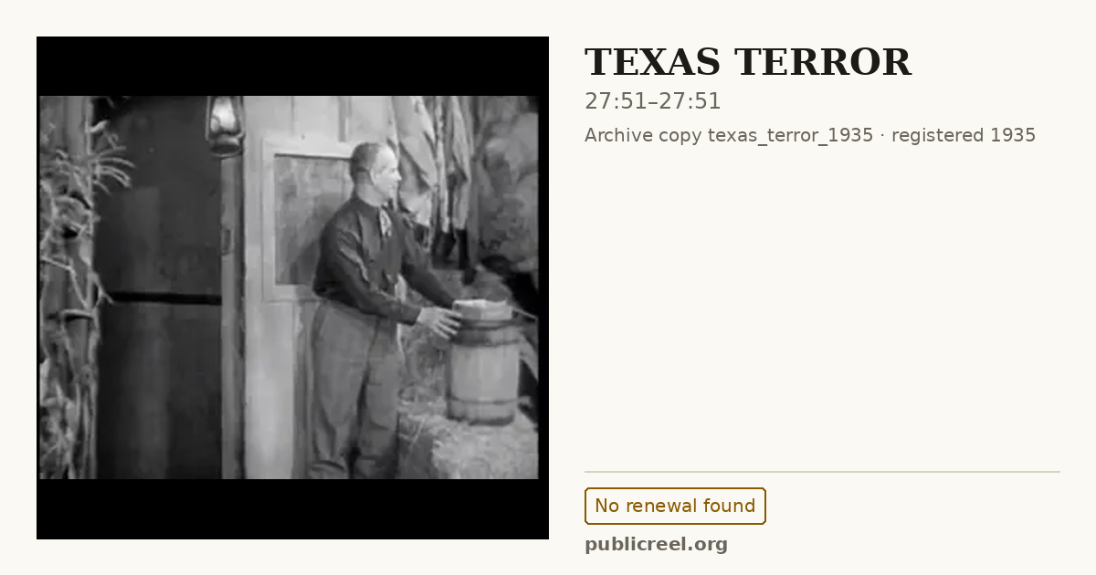 Frame from TEXAS TERROR (1935) at 27:51; US record: No renewal found