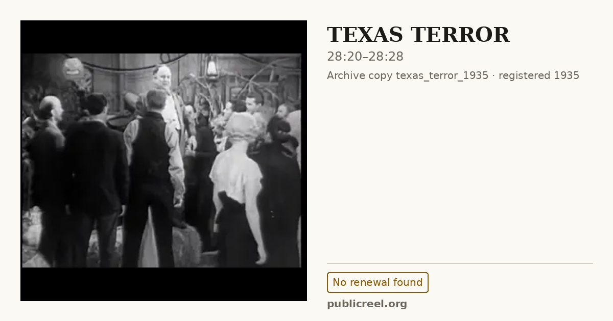 Frame from TEXAS TERROR (1935) at 28:20; US record: No renewal found