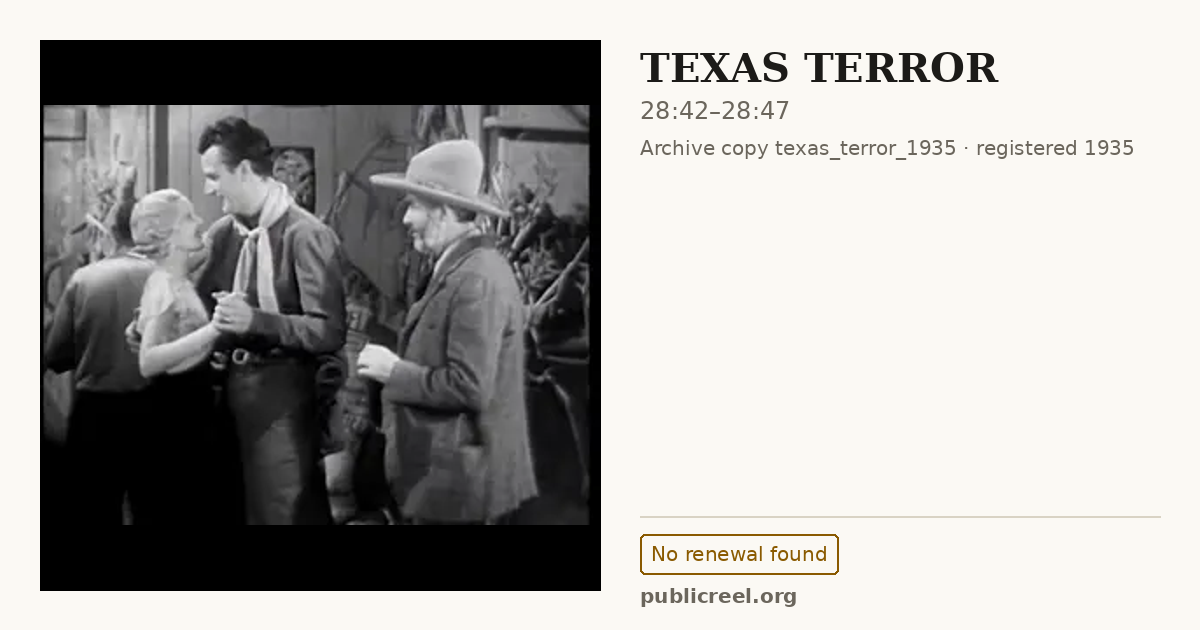 Frame from TEXAS TERROR (1935) at 28:42; US record: No renewal found