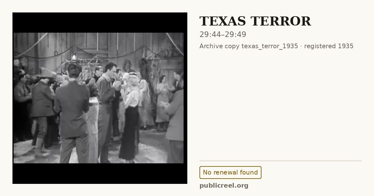 Frame from TEXAS TERROR (1935) at 29:44; US record: No renewal found