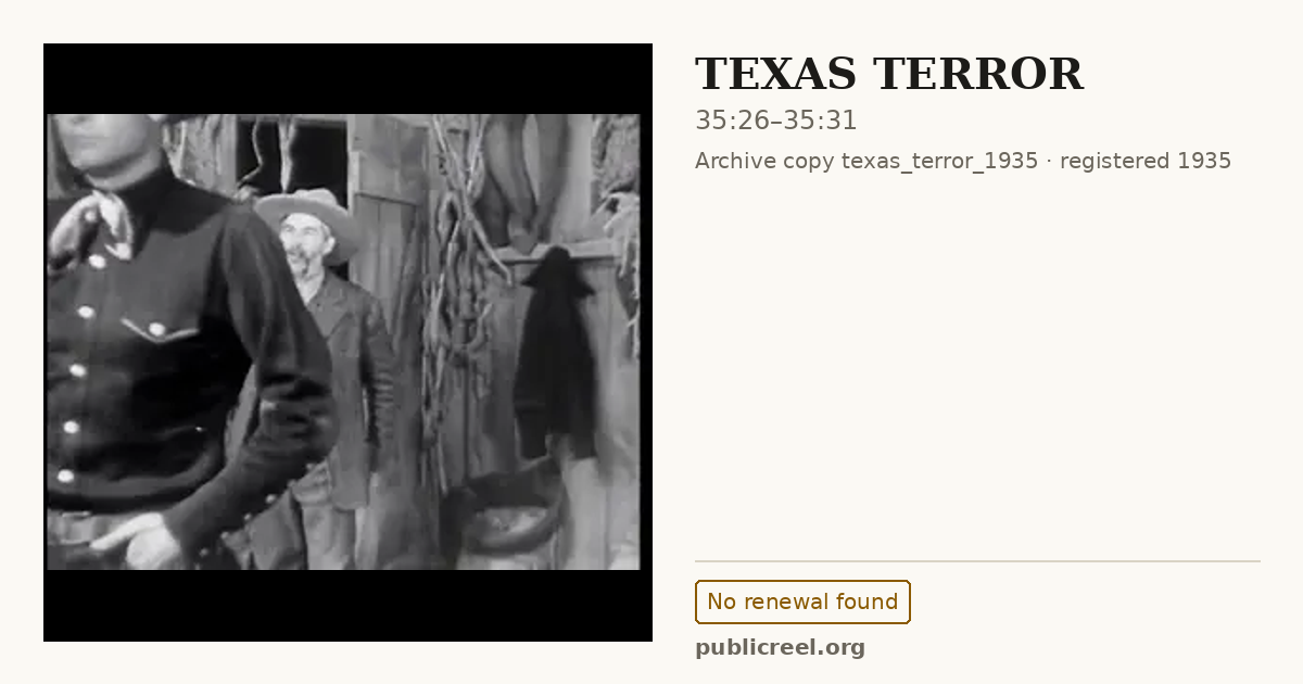 Frame from TEXAS TERROR (1935) at 35:26; US record: No renewal found