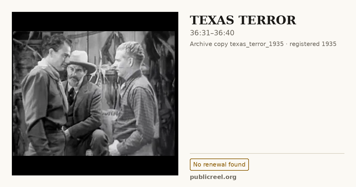 Frame from TEXAS TERROR (1935) at 36:31; US record: No renewal found