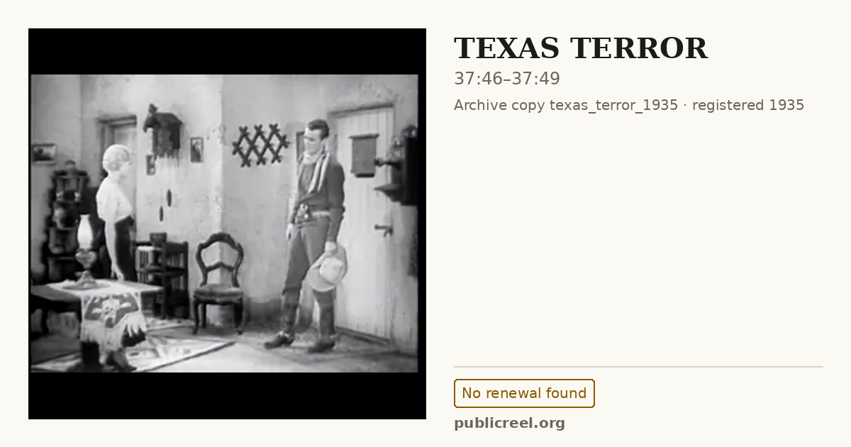 Frame from TEXAS TERROR (1935) at 37:46; US record: No renewal found