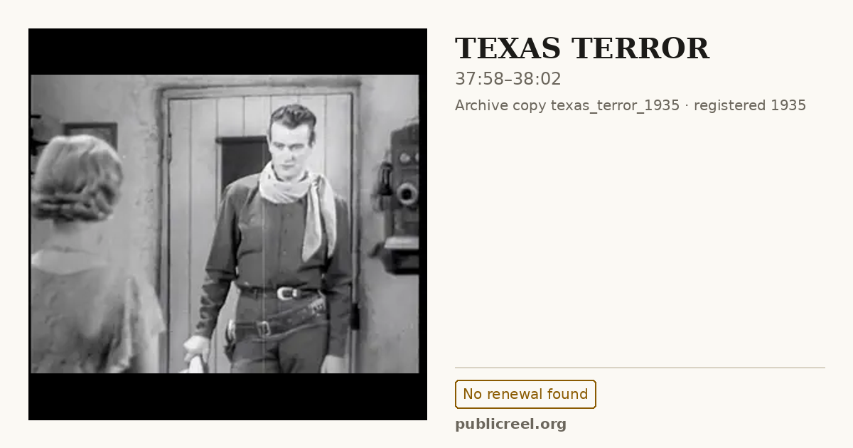 Frame from TEXAS TERROR (1935) at 37:58; US record: No renewal found