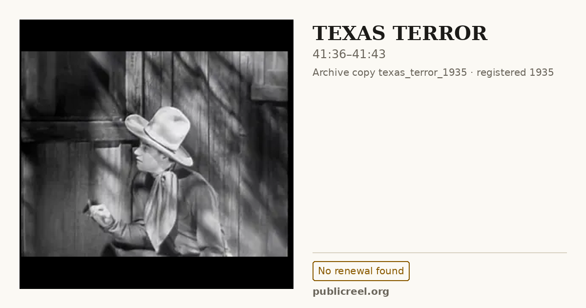 Frame from TEXAS TERROR (1935) at 41:36; US record: No renewal found