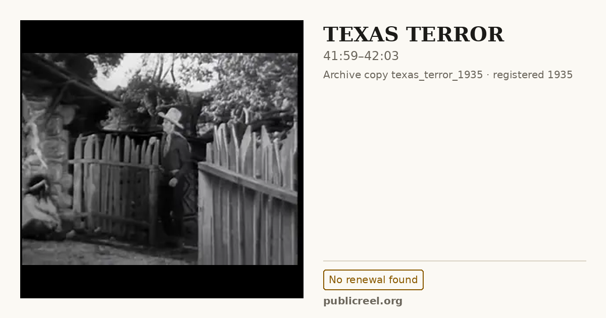 Frame from TEXAS TERROR (1935) at 41:59; US record: No renewal found