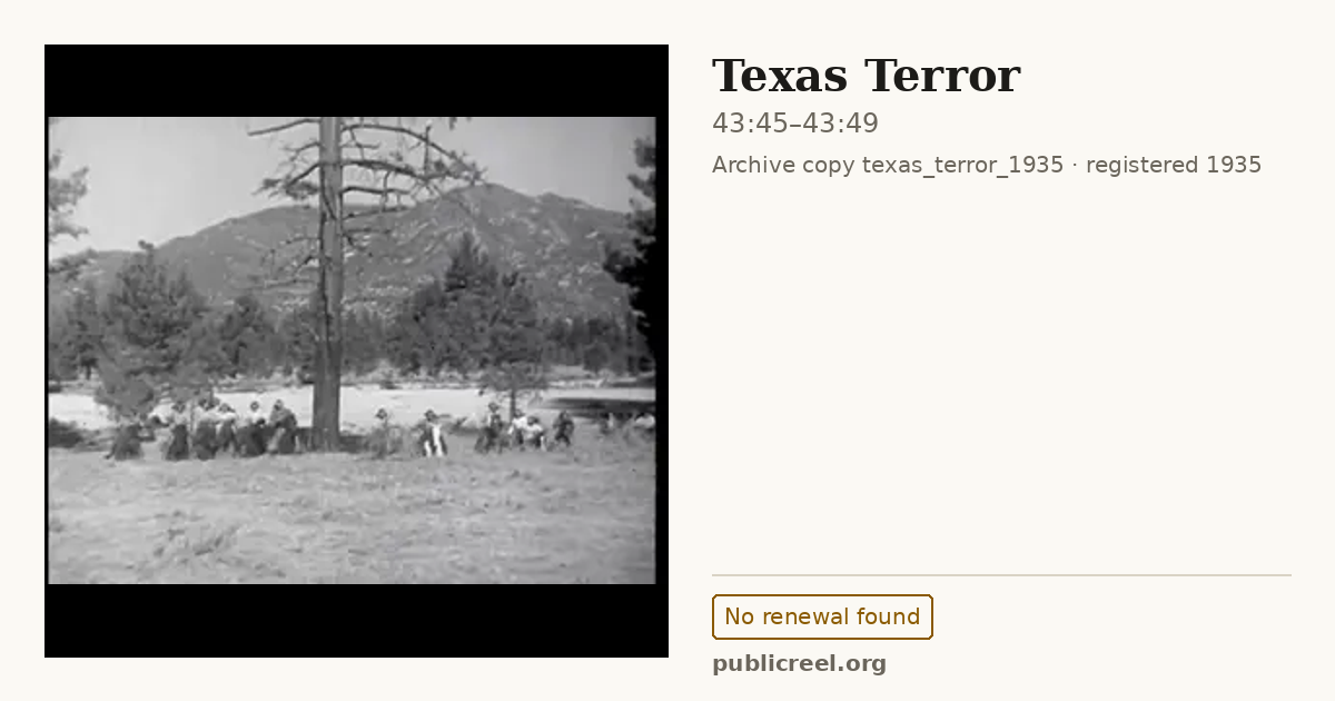 Frame from TEXAS TERROR (1935) at 43:45; US record: No renewal found