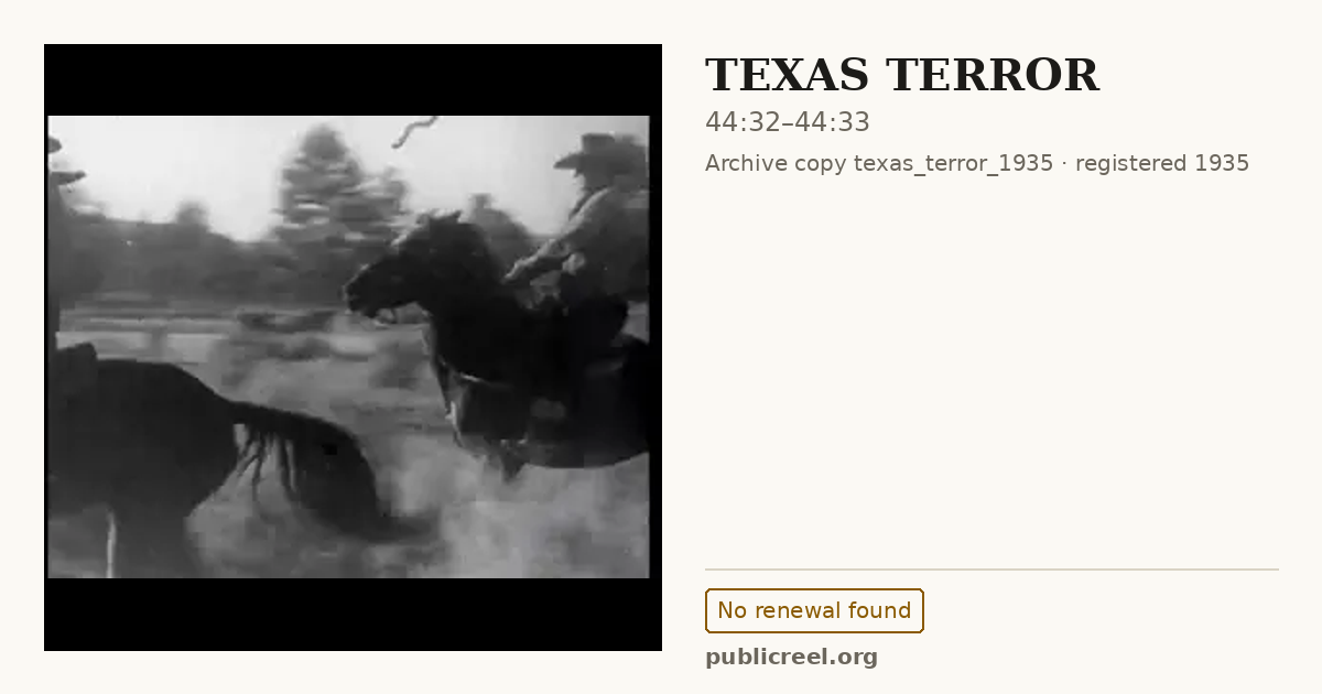 Frame from TEXAS TERROR (1935) at 44:32; US record: No renewal found