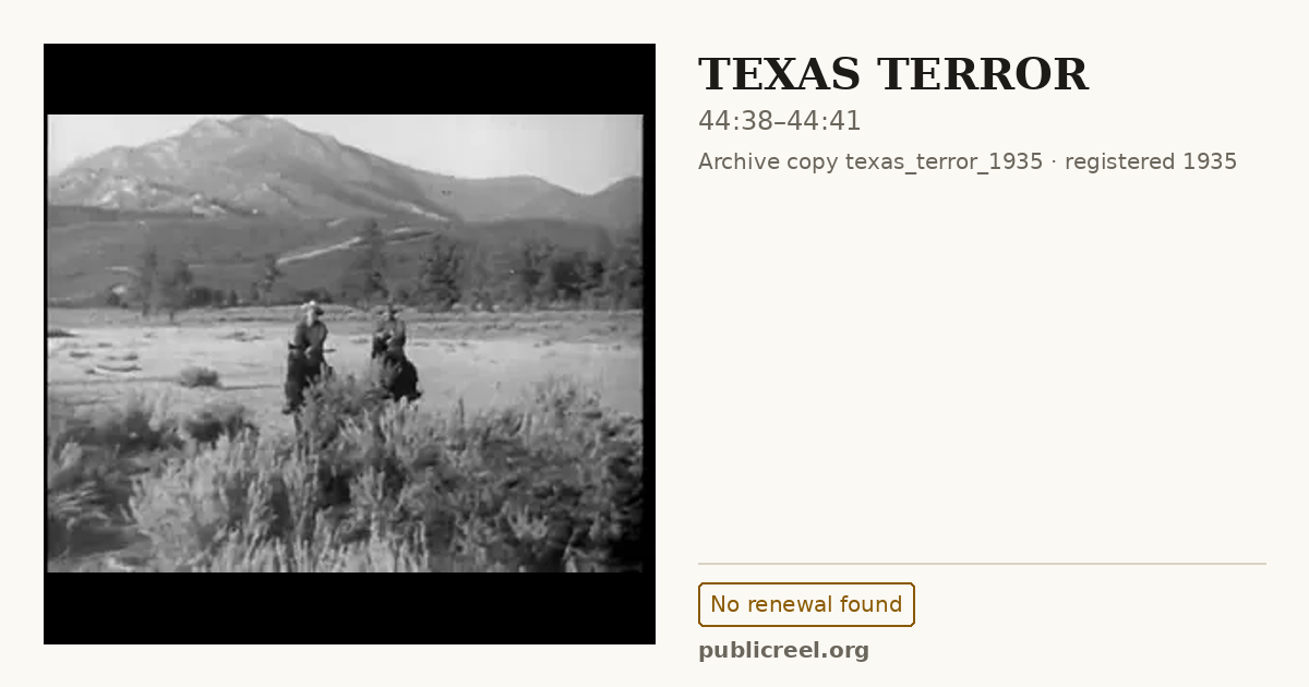 Frame from TEXAS TERROR (1935) at 44:38; US record: No renewal found