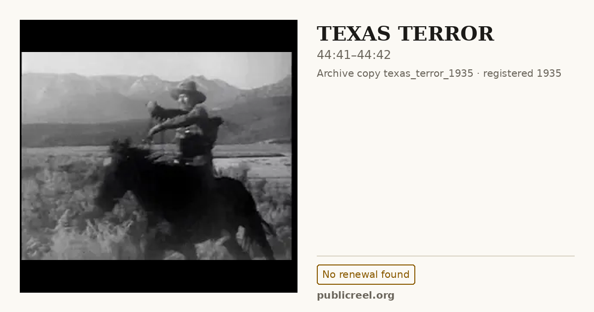 Frame from TEXAS TERROR (1935) at 44:41; US record: No renewal found