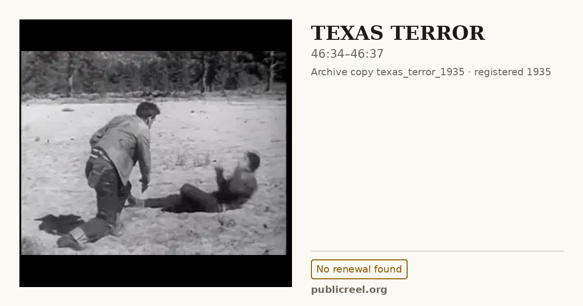 Frame from TEXAS TERROR (1935) at 46:34; US record: No renewal found
