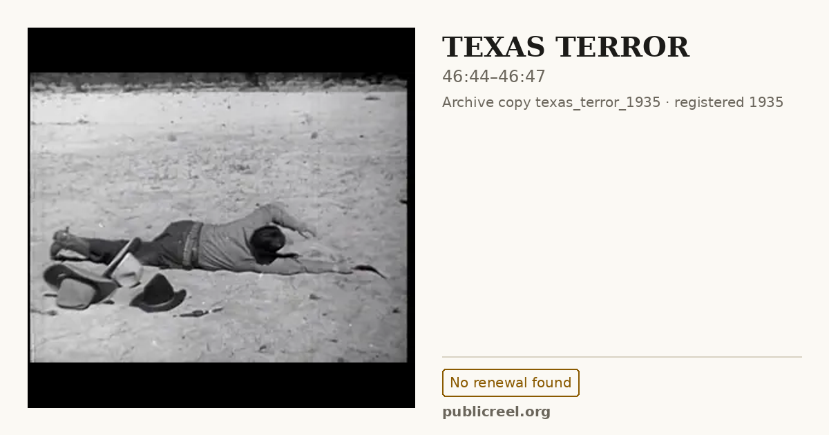 Frame from TEXAS TERROR (1935) at 46:44; US record: No renewal found