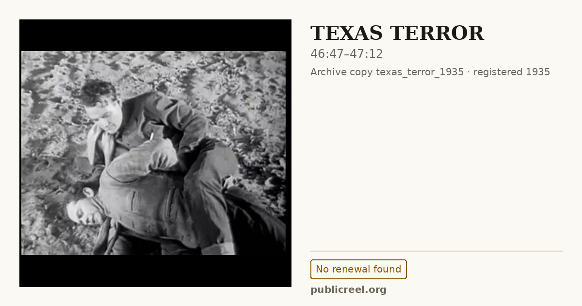 Frame from TEXAS TERROR (1935) at 46:47; US record: No renewal found