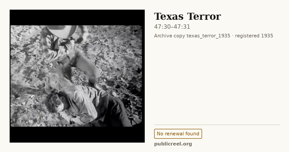Frame from TEXAS TERROR (1935) at 47:30; US record: No renewal found